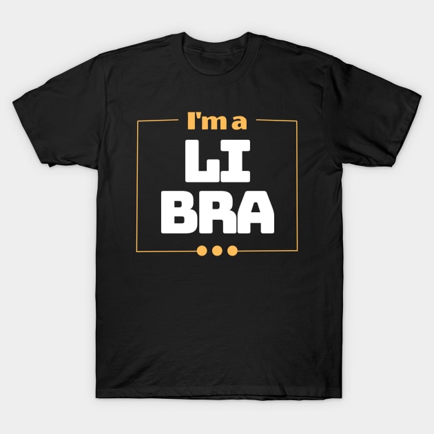 I'm a Libra T-Shirt by ReasArt